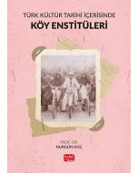 Türk Kültür Tarihi İçerisinde Köy Enstitüleri