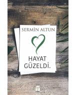 Hayat Güzeldi