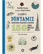 Dünyamız Hakkında Bilmeniz Gereken 150 Süper Akıllıca Şey
