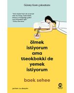 Ölmek İstiyorum Ama Tteokbokki de Yemek İstiyorum