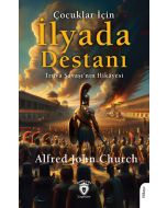 Çocuklar İçin İlyada Destanı