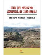 Acısu Çayı Havzası’nın Jeomorfolojisi  (Zara-İmranlı)