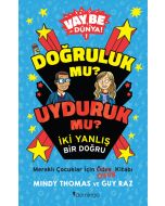 Vay Be Dünya! 1 - Doğruluk mu? Uyduruk mu?  İki Yanlış Bir Doğru