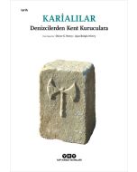 Karialılar - Denizcilerden Kent Kuruculara (Küçük Boy)