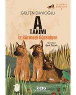 A Takımı İz Sürücü Köpekler 2 - A Takımı İz Sürmeyi Öğreniyor
