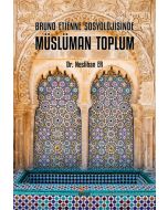 Bruno Etienne Sosyolojisinde Müslüman Toplum