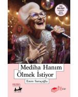 Mediha Hanım Ölmek İstiyor