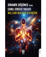 Dinamik Düşünce ya da Canlı Enerji Yasası