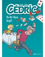 Cedric 32 - Bu Bir Oyun Değil!