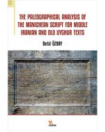 The Paleographical Analysis of The Manichean Script For Middle Iranian And Old Uyghur Texts