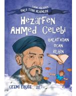Hezarfen Ahmed Çelebi - Galata'dan Uçan Bilgin