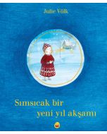 Sımsıcak Bir Yeni Yıl Akşamı
