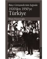 Bütçe Görüşmelerinin Işığında 1920’den 1950’ye Türkiye - 1