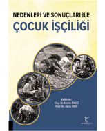 Nedenleri ve Sonuçları ile Çocuk İşçiliği