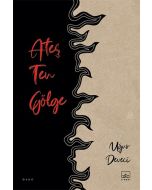 Ateş Ten Gölge