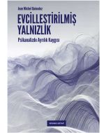 Evcilleştirilmiş Yalnızlık
