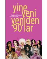 Yine Yeni Yeniden 90’lar