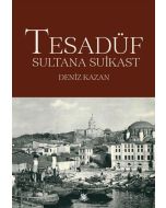 Tesadüf - Sultana Suikast