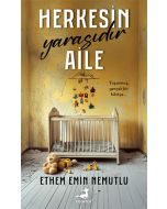 Herkesin Yarasıdır Aile