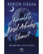 Karanlıkla Nasıl Arkadaş Olunur?