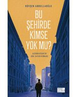 Bu Şehirde Kimse Yok mu ?