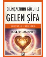 Bilinçaltının Gücü İle Gelen Şifa