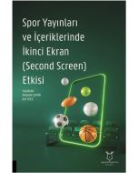 Spor Yayınları ve İçeriklerinde İkinci Ekran (Second Screen) Etkisi
