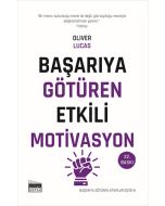 Başarıya Götüren Etkili Motivasyon
