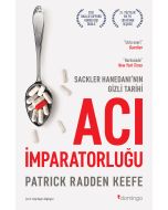 Acı İmparatorluğu - Sackler Hanedanı’nın Gizli Tarihi