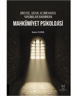 Bireysel Sosyal ve Dinî Hayata Yansımaları Bakımından Mahkûmiyet Psikolojisi