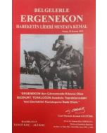 Belgelerle Ergenekon Hareketin Lideri Mustafa Kemal