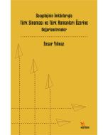 Sosyolojinin İmkânlarıyla Türk Sineması ve Türk Romanları Üzerine Değerlendirmeler