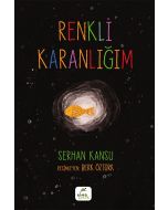 Renkli Karanlığım