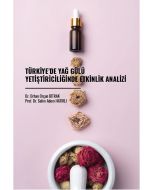 Türkiye’de Yağ Gülü Yetiştiriciliğinde Etkinlik Analizi