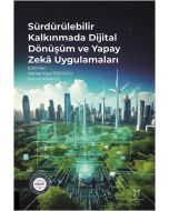 Sürdürülebilir Kalkınmada Dijital Dönüşüm ve Yapay Zekâ Uygulamaları