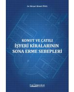 Konut ve Çatılı İşyeri Kiralarının Sona Erme Sebepleri