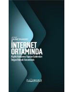 İnternet Ortamında Kişilik Haklarına Yapılan Saldırıdan Doğan Hukuki Sorumluluk 