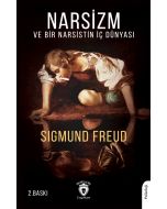 Narsizm ve Bir Narsistin İç Dünyası