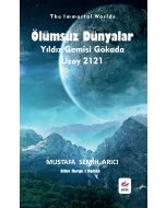 Ölümsüz Dünyalar - Yıldız Gemisi Gökada Uzay 2121