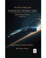 Sonsuza Düşen Işık - Yıldız Gemisi Gökada Uzay 2122