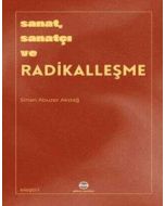 Sanat Sanatçı ve Radikalleşme