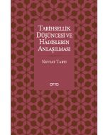 Tarihsellik Düşüncesi ve Hadislerin Anlaşılması