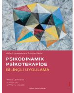 Psikodinamik Psikoterapide Bilinçli Uygulama