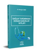 Sağlık Turizminden Doğan Kanunlar İhtilâfı