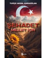 Şehadet - Millet İçin