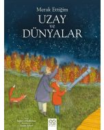 Merak Ettiğim Uzay ve Dünyalar
