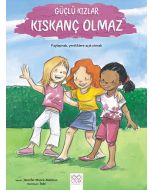 Güçlü Kızlar Kıskanç Olmaz