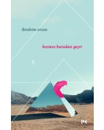 Kozmos Buradan Geçer