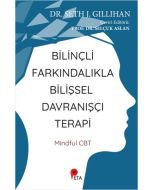 Bilinçli Farkındalıkla Bilişsel Davranışçı Terapi