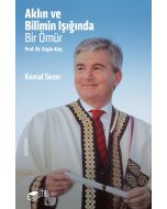 Aklın ve Bilimin Işığında Bir Ömür Prof. Dr. Engin Ataç